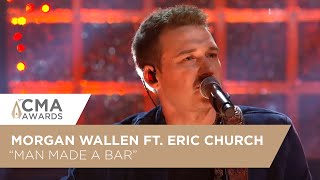 Morgan Wallen ft. Eric Church – "Man Made A Bar" | CMA Awards 2023 Performance