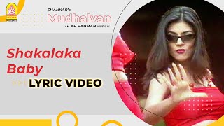 Shakkalaka Baby - Lyrical Video | Mudhalvan | Arjun | Shankar | A.R.Rahman | Ayngaran
