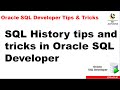 SQL History tips and tricks in Oracle SQL Developer? || Oracle SQL Developer Tutorial