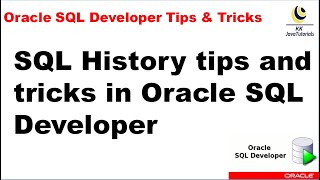SQL History tips and tricks in Oracle SQL Developer? || Oracle SQL Developer Tutorial
