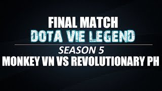 Dota Vie Legend Season 5 | Chung kết | Monkey VN vs Revolutionary PH | Bo3