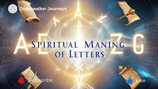 Spiritual Meaning of Letters | Hidden Symbolism, Numerology & Divine Messages