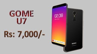 Gome U7 Mobile - Smartphone Under Rs.7,000 (2019) - Best Smartphone of January