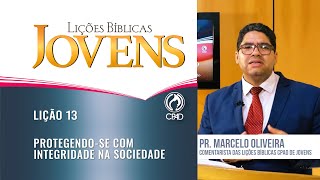 Lição 13 - Lições Bíblicas Jovens - 4º Trim./2024 - CPAD