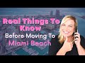 Real Things Your Must Know Before Moving to Miami Beach