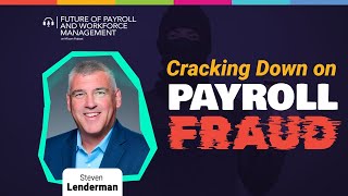 Episode 8: Cracking Down on Payroll Fraud