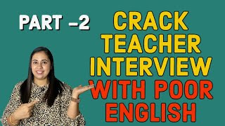 How to crack teacher interview with poor english