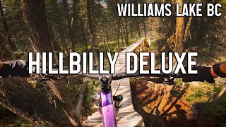 HillBilly Deluxe - Williams Lake Mountain BIking