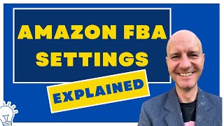 How to use Fulfilled by Amazon FBA Settings Tutorial