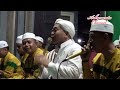 Assalamu'alaika Ya Rosulullah - Habib Ahmad Al Jufri ft Bismillah Nusantara live Selorejo1