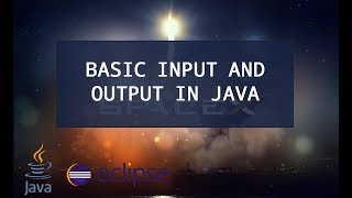 2 - Basic Input and Output in Java