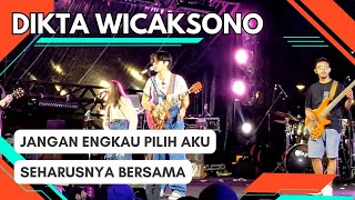 Dikta Wicaksono live Single Fest seharusnya bersama