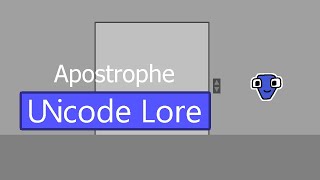 Apostrophe | Unicode Lore (episode 8)