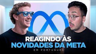 Resumo do Meta Connect 2024 [LEGENDADO] - O que Achei?