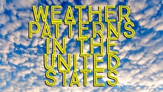 Weather Patterns in the United States