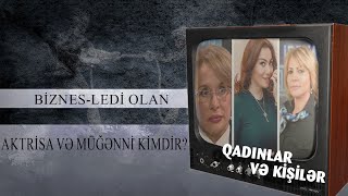 Azərbaycanın ən varlı qadınları və biznesləri - klinikalar, fabriklər, ticarət mərkəzləri...