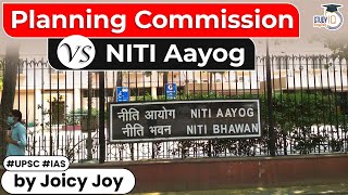 Planning commission Vs NITI Aayog | Function, History and timeline | Know all about it | UPSC
