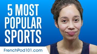 Learn the Top 5 Most Popular Sports in France
