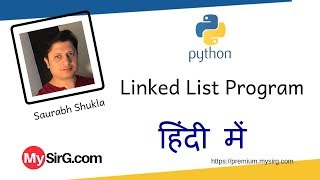 Linked List Program in Python | MySirG.com