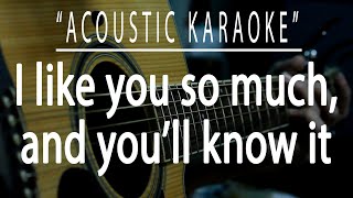 I like you so much and you'll know it - Ysabelle Cuevas (Acoustic karaoke)