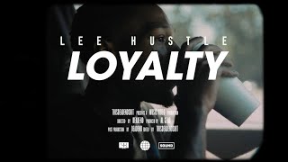 Lee Hustle - Loyalty (official video) Shot by @thisdeadendshit