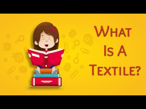 Textile basics/ Introduction to textile/ Definition of textile/ What is a textile?