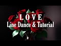 LOVE - Line Dance (Dance&Tutorial)