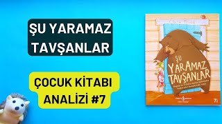 ŞU YARAMAZ TAVŞANLAR | ÇOCUK KİTABI#7 | #çocukkitapları #çocukkitabı #kitapanalizi