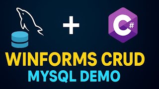Mysql Database Winforms Crud Demo Create Read Select Update Delete C C