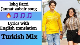 (English  lyrics )- Ishq Farzi song lyrics with English translation- Jannat Zubair