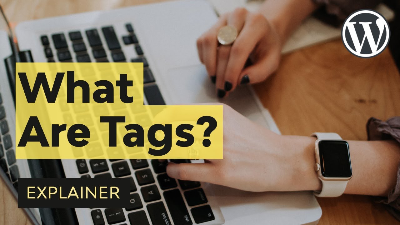 What Are Tags In WordPress?