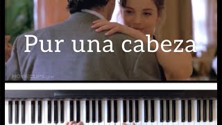 Pur una cabeza piano cover ( scent of a woman ) بوی خوش زن