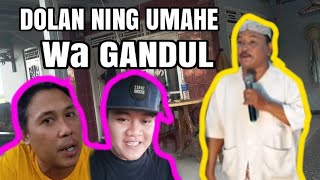 dolan ning WA GANDUL story wa kancil