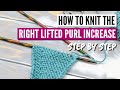 How to knit the right lifted purl increase - a right-slanting increase for the wrong side