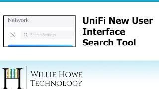 UniFi New User Interface - Search Function - Find your settings FAST!