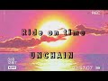 unchain ride on time. sub español.