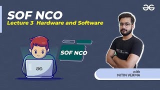 SOF NCO | Lecture 3 | Hardware and Software