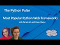 Python Pulse | Most Popular Python Web Frameworks: Flask, FastAPI, Django