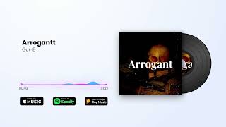 ARROGANTT (Official Audio) - Gur-E