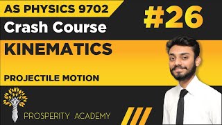 Projectile Motion | Kinematics | 9702 AS Physics Urdu/Hindi