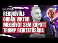 bejelentés orbán viktor nem kapott hivatalos meghívást donald trump beiktatására rendkívüli hírek