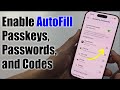 How to Enable AutoFill Passkeys, Passwords, and Codes on iPhone 17/17 Pro Max/Air