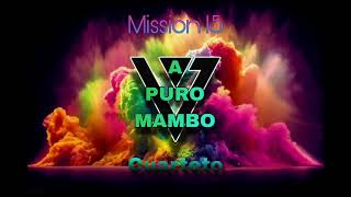 MIssion 15 (Tereza) A Puro Mambo