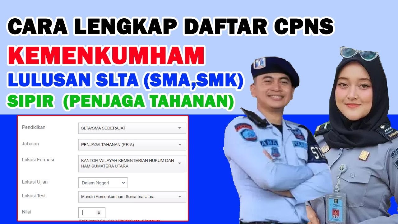 CARA LENGKAP DAFTAR CPNS KEMENKUMHAM LULUSAN SLTA (SMA,SMK) JABATAN ...