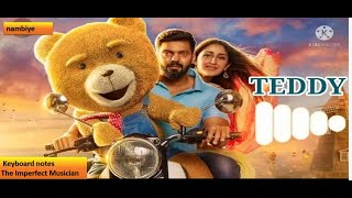 Teddy Song | Nambiye Theme Song BGM Keyboard Notes | The Imperfect Musician 🎼🎹🎤🎧