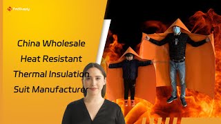 China Wholesale Heat Resistant Thermal Insulation Suit Manufacturer