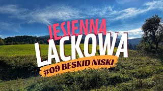 #09 Lackowa (997m) - Low Beskid. [KGP] [4K] [SUBTITLES]