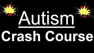 Autism Talk - Autism Crash Course