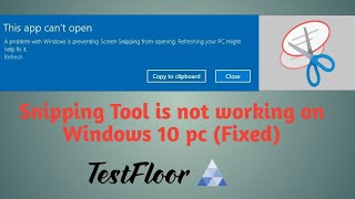 Snipping Tool is Not Working on Windows 10/11 pc Solved