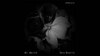 DJ Datch - Zero Gravity